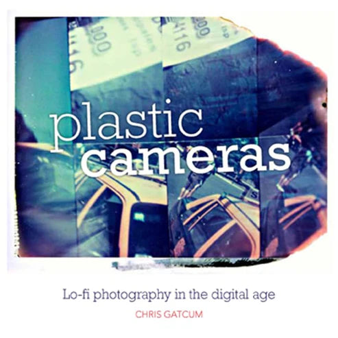 Plastic Cameras by Chris Gatcum